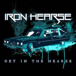 Iron Hearse : Get in the Hearse